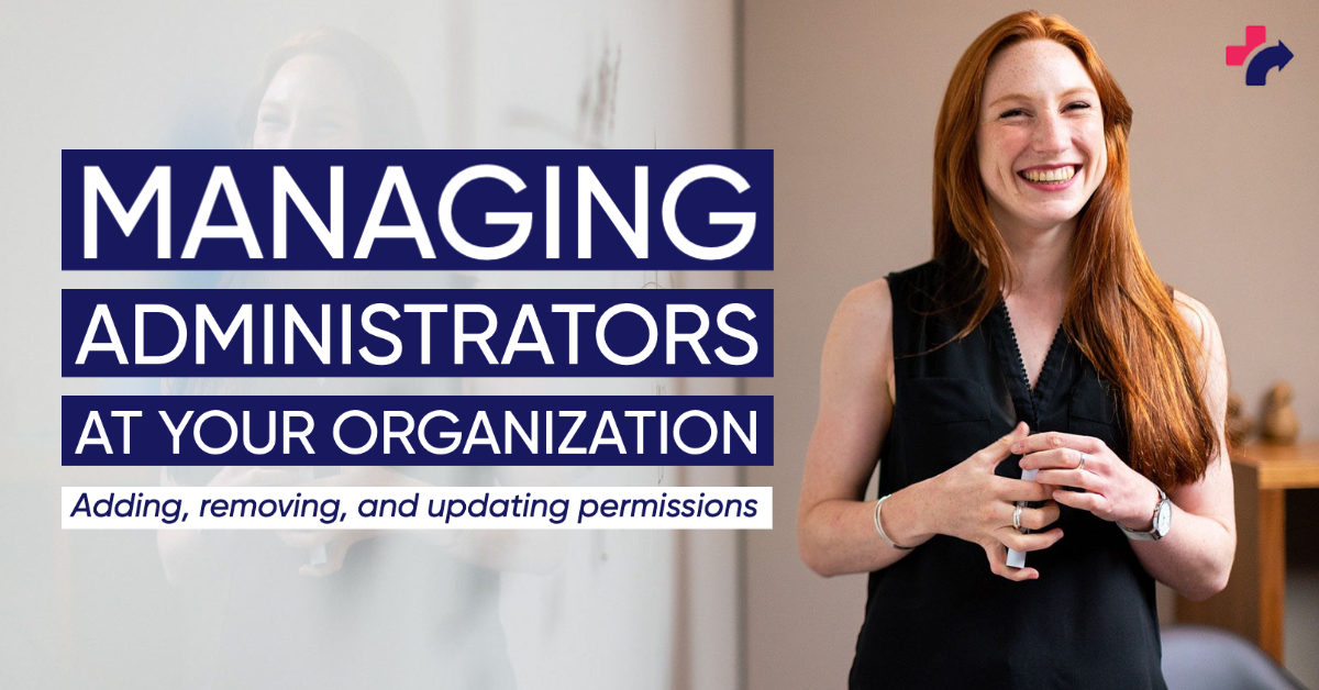 screen shot for Managing Administrators at Your Organization